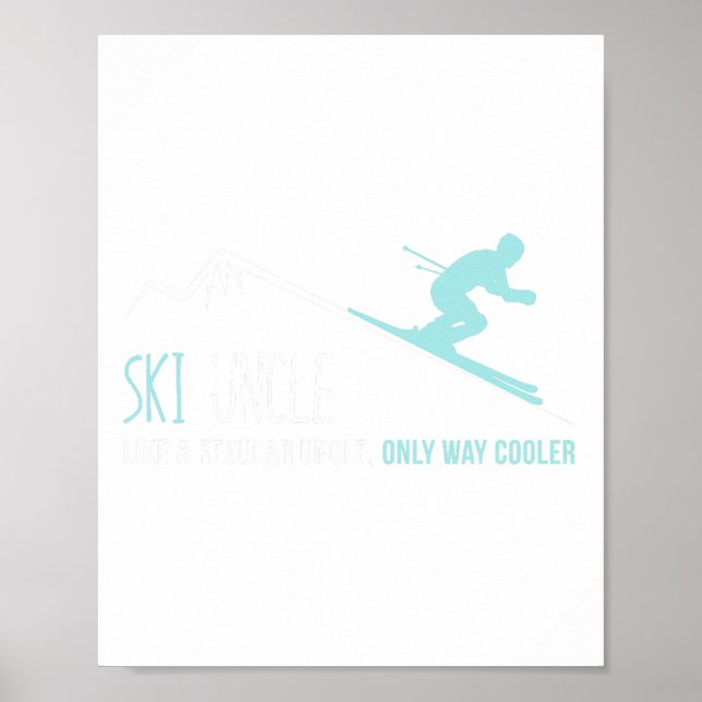 Ski Uncle Shirt  Poster (Front)