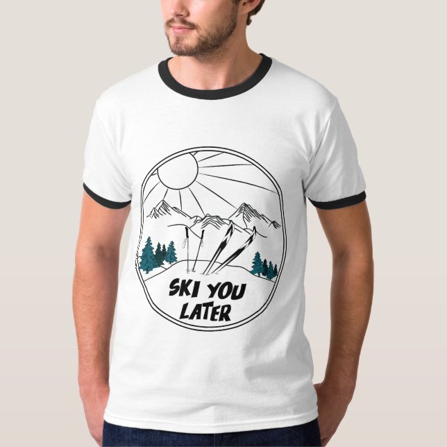 Ski You Later Funny Ski Pun T-Shirt (Front)