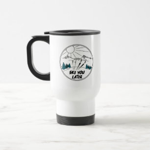 Ski You Later Funny Ski Pun Travel Mug