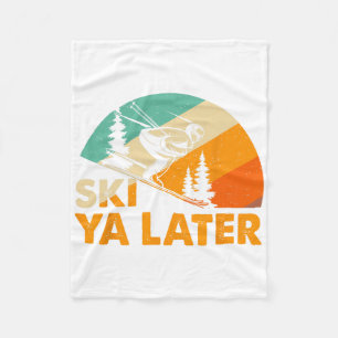 Ski You Later Winter Holiday Skiing Ski Driver Fun Fleece Blanket