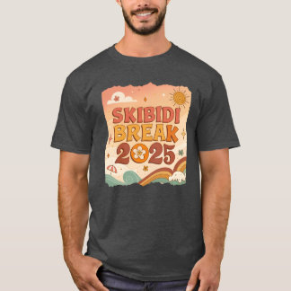 Skibidi Break 25 Skibidioilet Spring Break 2025g f T-Shirt