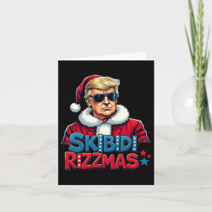Skibidi Rizzmas Christmas Rizz Santa Claus Trump S Card