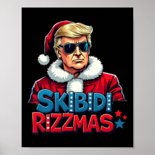 Skibidi Rizzmas Christmas Rizz Santa Claus Trump S Poster