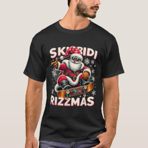 Skibidi Rizzmas Skater Santa Xmas Skibidi Rizzmas T-Shirt