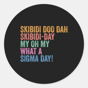 Skibidi Sigma Day Funny Gen Z Back To School Classic Round Sticker
