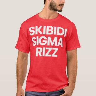 Skibidi Sigma Rizz T-Shirt