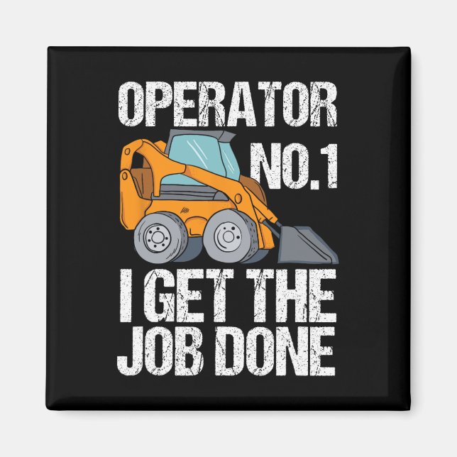 Skid Steer Daddy Funny Fathers Day Gift  Magnet (Front)