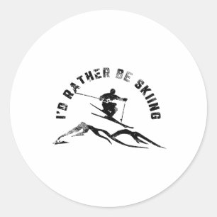 Skier I'd Rather Be Skiing Ski Classic Round Sticker