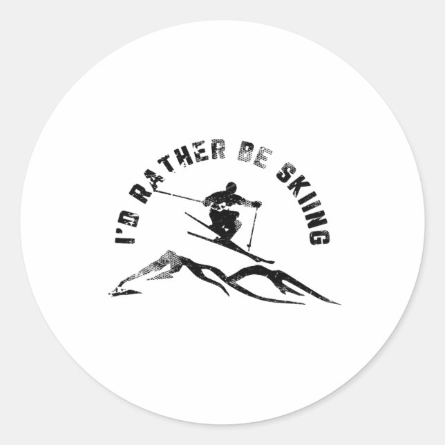 Skier I'd Rather Be Skiing Ski  Classic Round Sticker (Front)