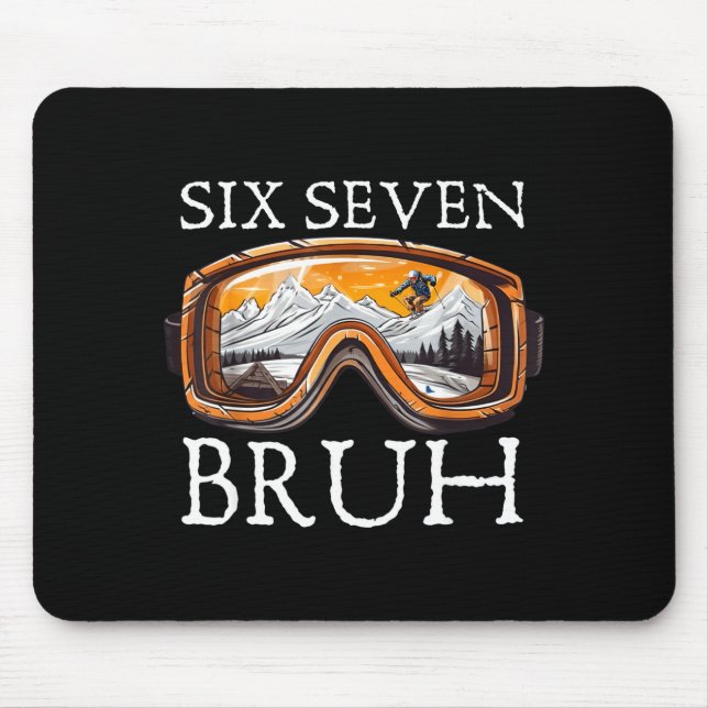 Skiing 67 Six Seven Bruh Funny Meme For Men  Mouse Pad (Front)