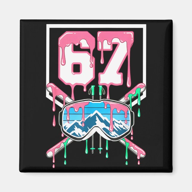 Skiing 67 Six Seven Funny Dripping Goggles Mountai Magnet (Front)