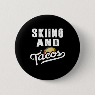 Skiing And Tacos Funny Sports Ski Taco Love 6 Cm Round Badge