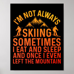 Skiing Art For Men Women Kids Winter Sport Ski Lov Poster