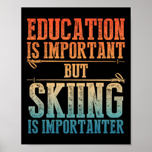 Skiing Art For Men Women Kids Winter Sport Ski Lov Poster