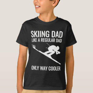 Skiing Dad - Like A Regular Dad But Way Cooler - S T-Shirt