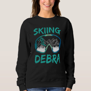 Skiing Debra Winter Sports Ski Hobby Skier Sweatshirt
