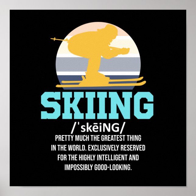 Skiing Definition Ski Skier Snowboard Winter Poster (Front)