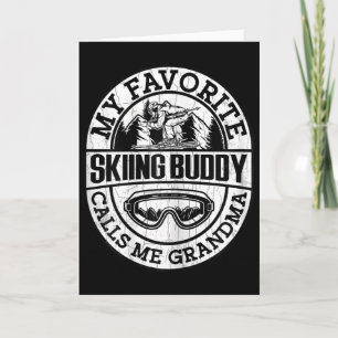 Skiing Funny Skiing Buddy Grandma Snow Ski Lover G Card