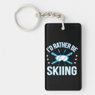 Skiing Gift   I'd Rather Be Skiing Key Ring