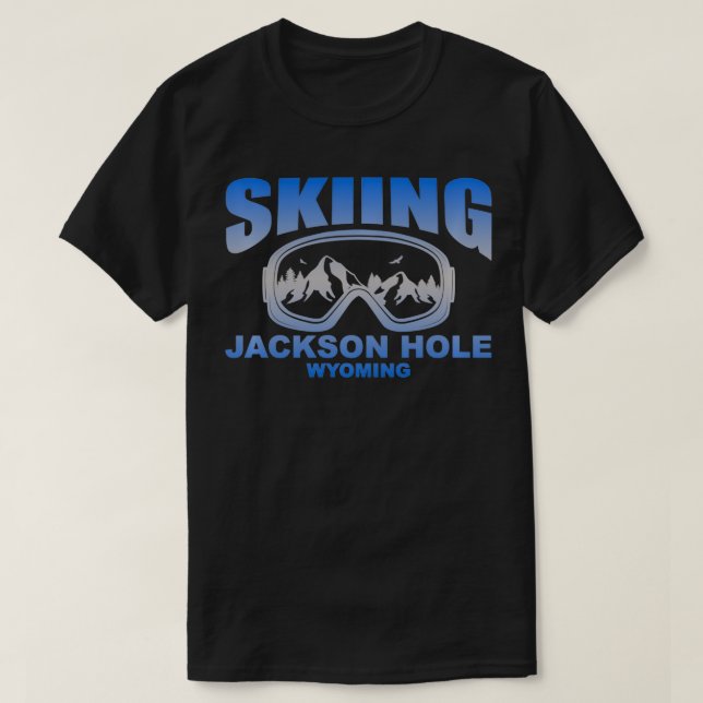 Skiing Goggles Jackson Hole Wyoming  T-Shirt (Design Front)