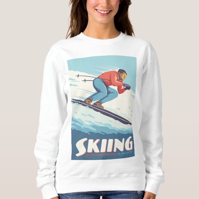 Skiing Is Believing Retro Print Sweatshirt (Front)