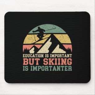 Skiing Is Importanter Funny Winter Sports Mens Wom Mouse Pad