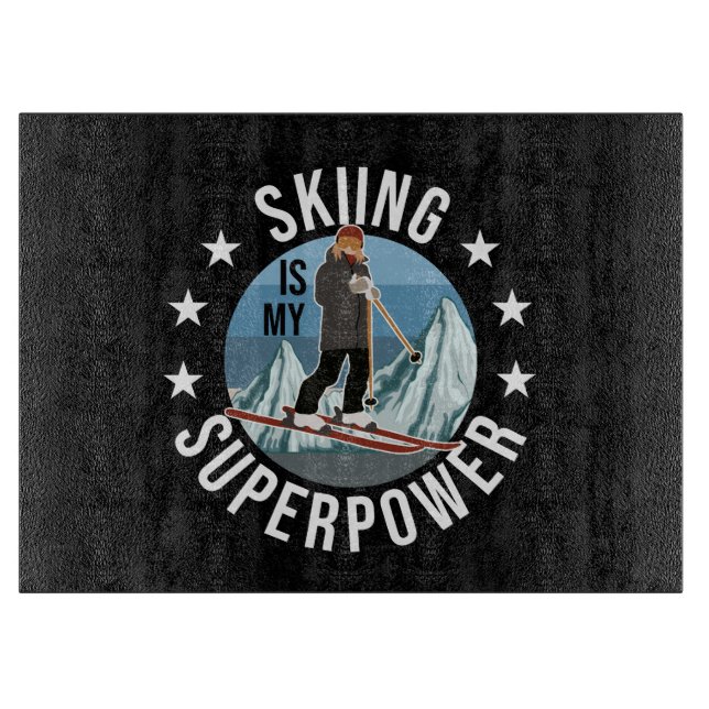Skiing Is My Superpower Cutting Board (Front)