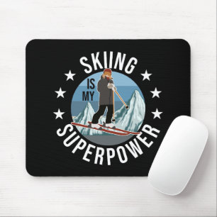 Skiing Is My Superpower Mouse Pad