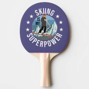 Skiing Is My Superpower Ping Pong Paddle