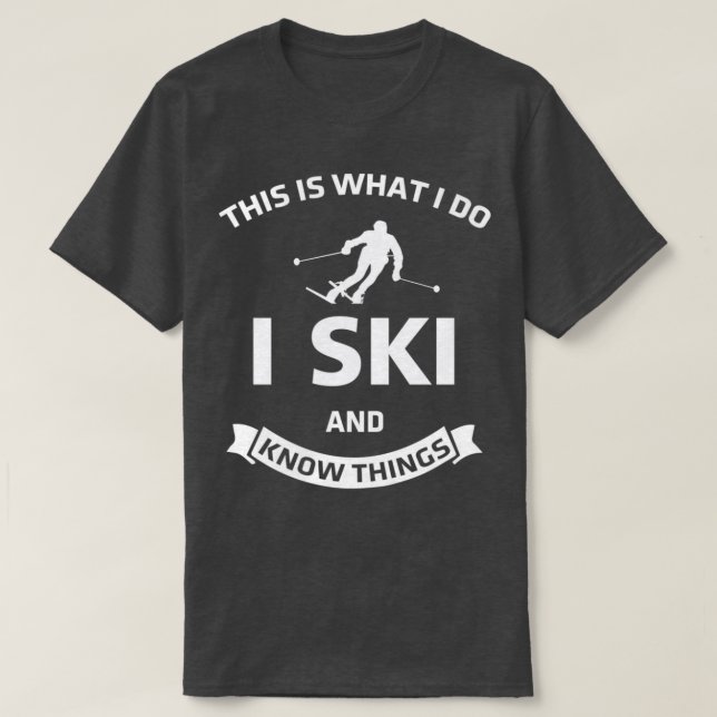 Skiing Knowledge Ski Slope Ski Gift Idea T-Shirt (Design Front)