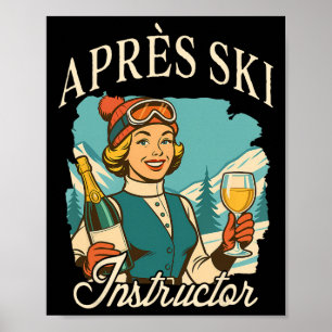 Skiing Lover Apres Ski Queen Ski Trip Apres Ski In Poster