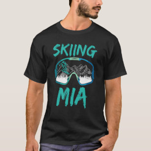 Skiing Mia Winter Sports Ski Skier Hobby T-Shirt