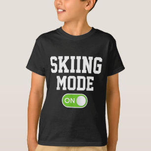 Skiing Mode On Funny Skier  T-Shirt