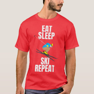 Skiing Mountains Snow Eating Sleeping Gift  T-Shirt
