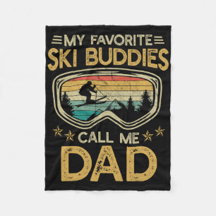 Skiing - My Favorite Ski Buddies Call Me Dad _1  Fleece Blanket