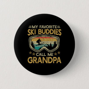 Skiing - My Favorite Ski Buddies Call Me Grandpa 6 Cm Round Badge