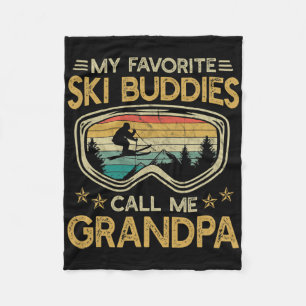 Skiing - My Favorite Ski Buddies Call Me Grandpa Fleece Blanket