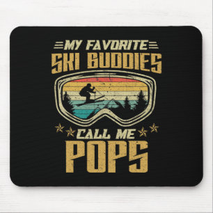Skiing - My Favorite Ski Buddies Call Me Pops Mouse Pad
