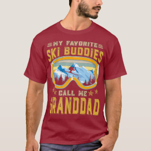 Skiing My Favourite Ski Buddies Call Me Granddad T-Shirt