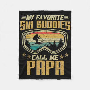 Skiing - My Favourite Ski Buddies Call Me Papa Fleece Blanket