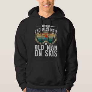 Skiing Never Underestimate An Old Man On Skis Men Hoodie