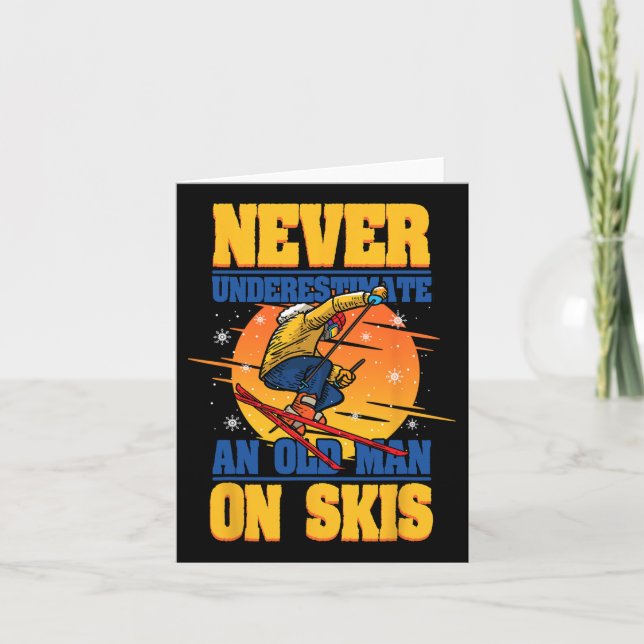 Skiing Never Underestimate An Old Man On Skis Wint Card (Front)