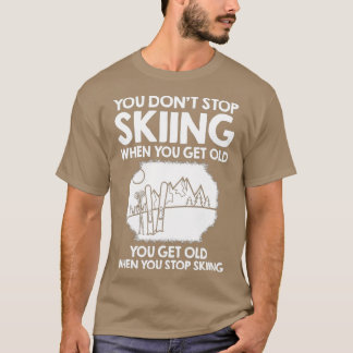Skiing Ski Funny Skier Snow Winter Sport T-Shirt