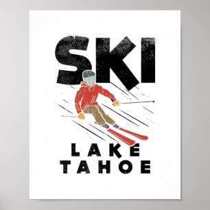 Skiing - Ski Lake Tahoe Poster