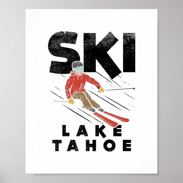 Skiing - Ski Lake Tahoe Poster (Front)