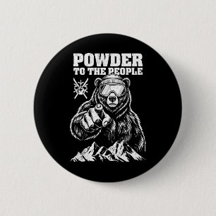 Skiing Skier Bear Powder To The People Funny Ski P 6 Cm Round Badge