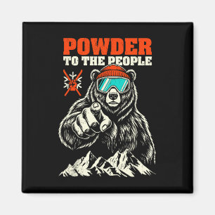 Skiing Skier Bear Powder To The People Funny Ski P Magnet