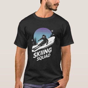 Skiing Squad Alpine Skiing Ski racing Skiing Downh T-Shirt