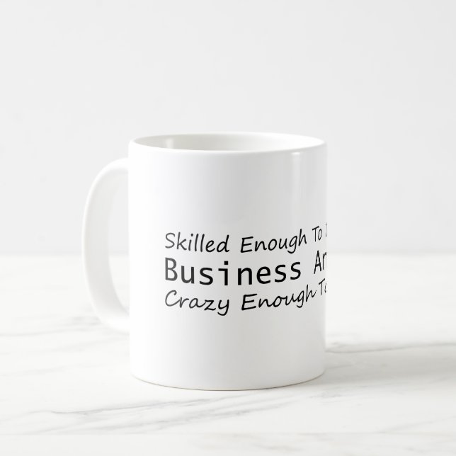 Skilled Enough To Become a Business Analyst Crazy  Coffee Mug (Front Left)