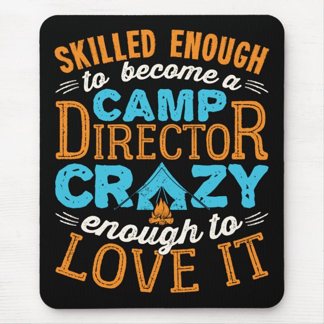 Skilled Enough to Become a Camp Director Counsello Mouse Pad (Front)